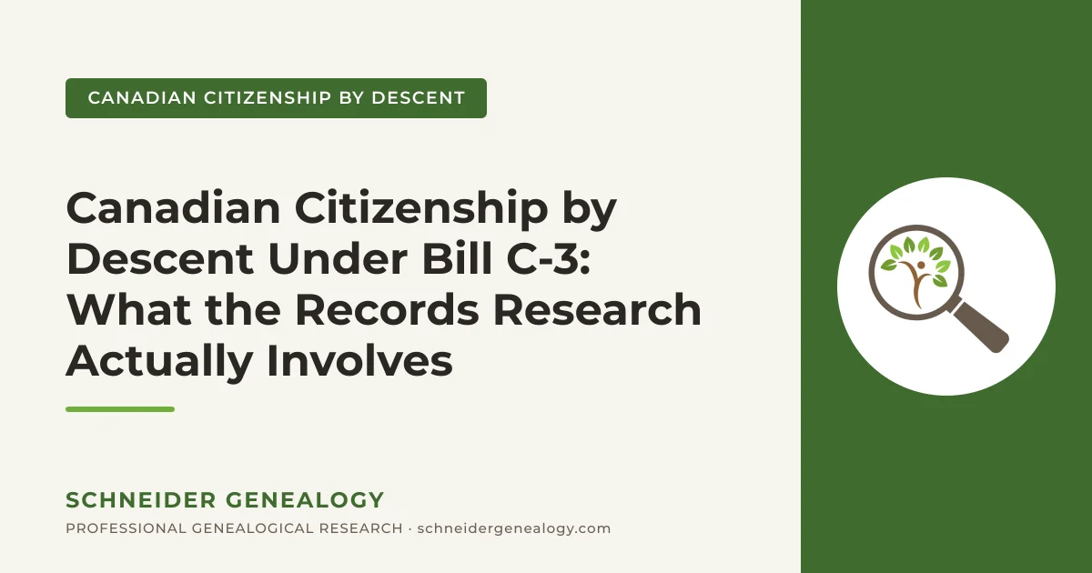 Canadian Citizenship by Descent Under Bill C-3, Schneider Genealogy