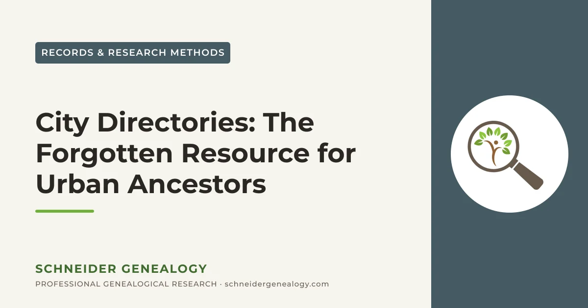 City Directories: The Forgotten Resource for Urban Ancestors - Schneider Genealogy