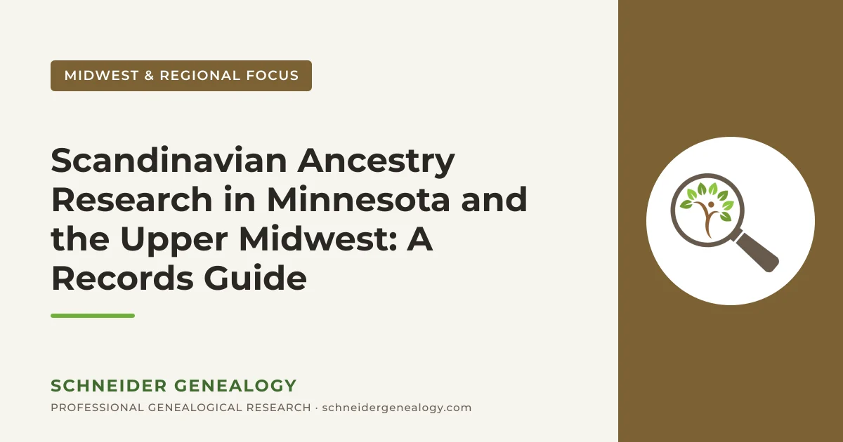 Scandinavian Ancestry Research in Minnesota and the Upper Midwest: A Records Guide - Schneider Genealogy
