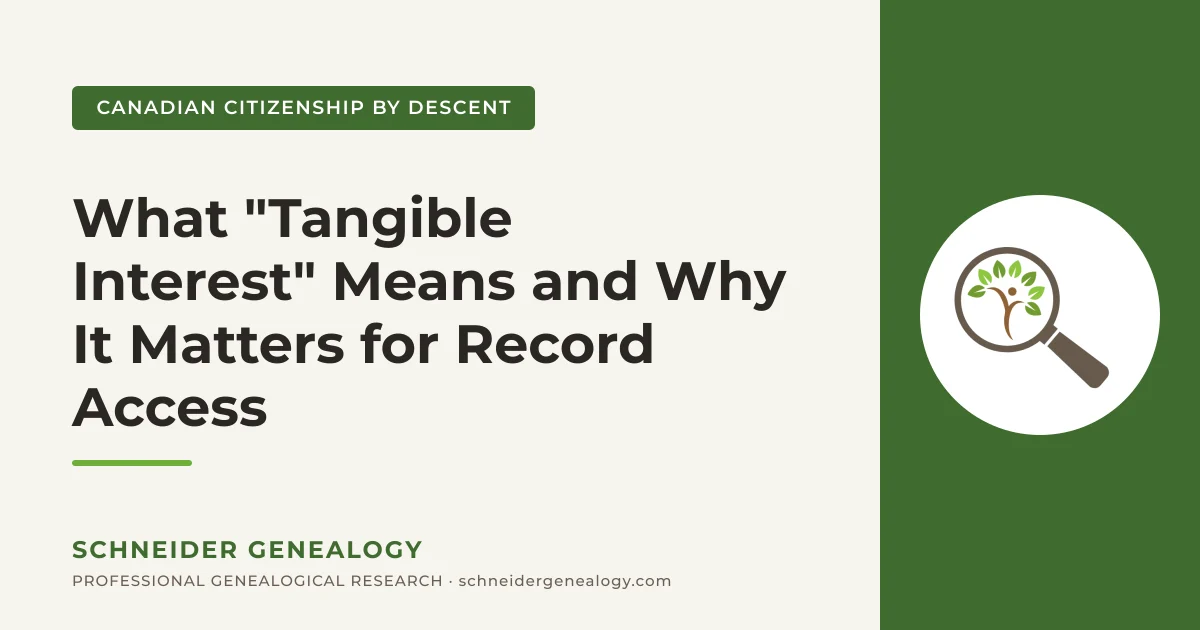 What "Tangible Interest" Means and Why It Matters for Record Access - Schneider Genealogy